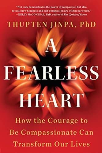 Cover: A Fearless Heart by Thupten Jinpa